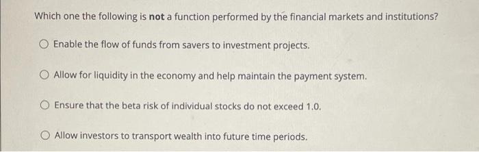  Which one the following is not a function performed by the