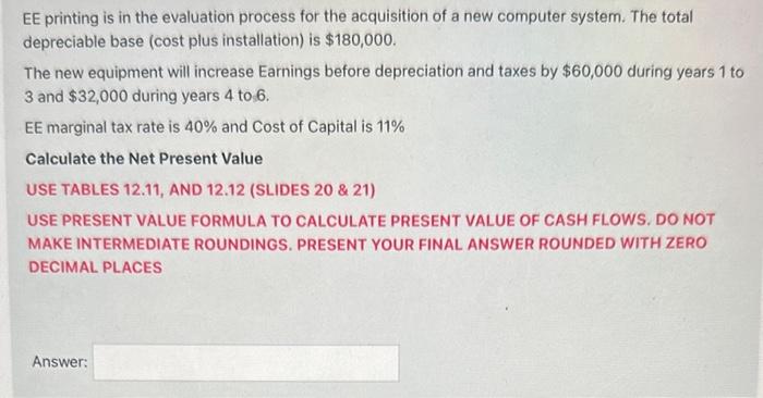  EE printing is in the evaluation process for the acquisition of
