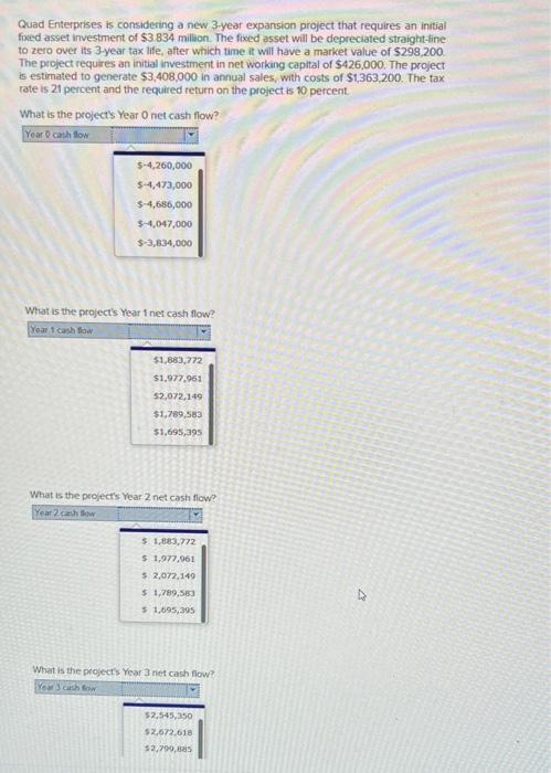  Quad Enterprises is considecing a new 3-year expansion project that requires