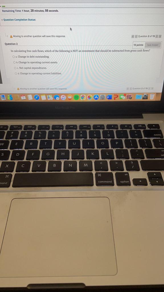  Remaining Time: 1 hour, 28 minutes, 08 seconds. Question Completion Status: