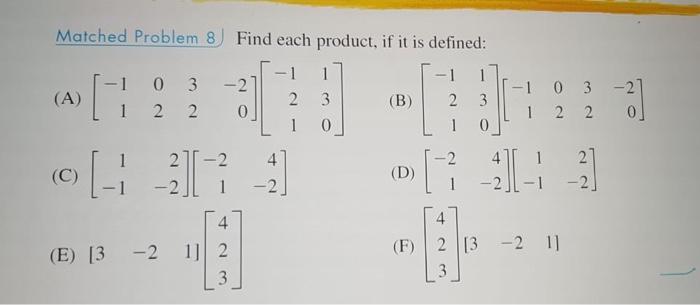 Help please on these problems finite math for buisness Matched Problem 8)