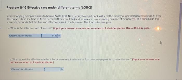 help please Problem 8-19 Effective rate under different terms [LO8-2] Zerox Copying