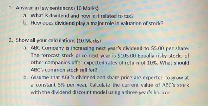  1. Answer in few sentences (10 Marks) a. What is dividend