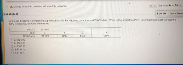 44 Moving to another question will save this response Question 44 of