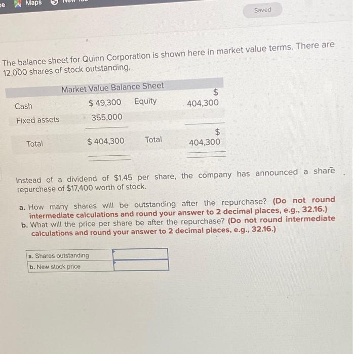 please answer both question and thank you se Maps Saved The balance