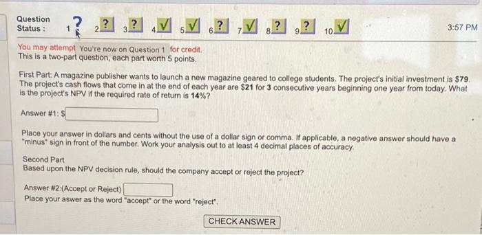  1? 9 10 Question V ? ? V 3:57 PM Status: