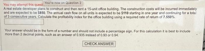 You may attempt You're now on Question 1 for credit. This is