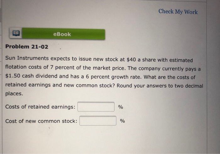  Check My Work eBook Problem 21-02 Sun Instruments expects to issue