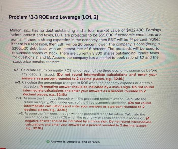  Problem 13-3 ROE and Leverage (LO1, 2] Minion, Inc., has no