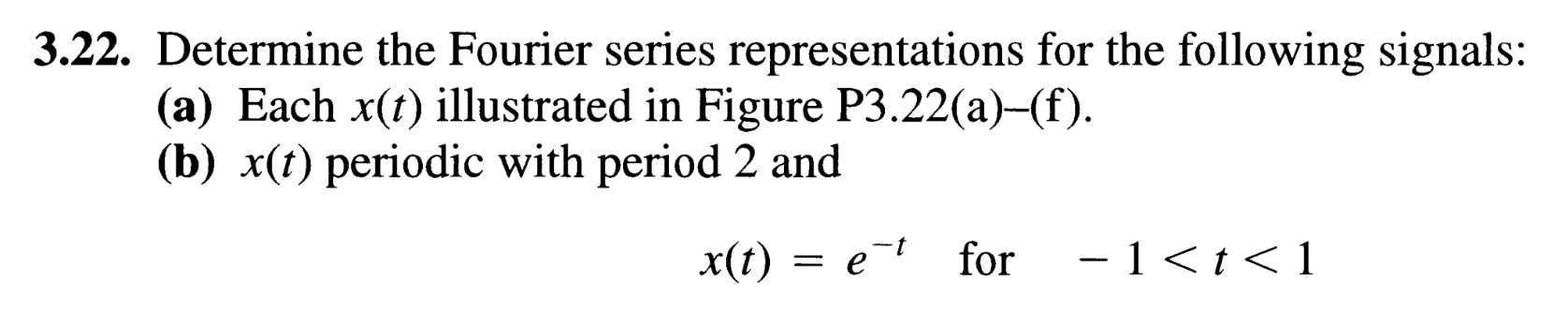The Question is... In problems #3.22, part (b) and #3.23, parts (b)