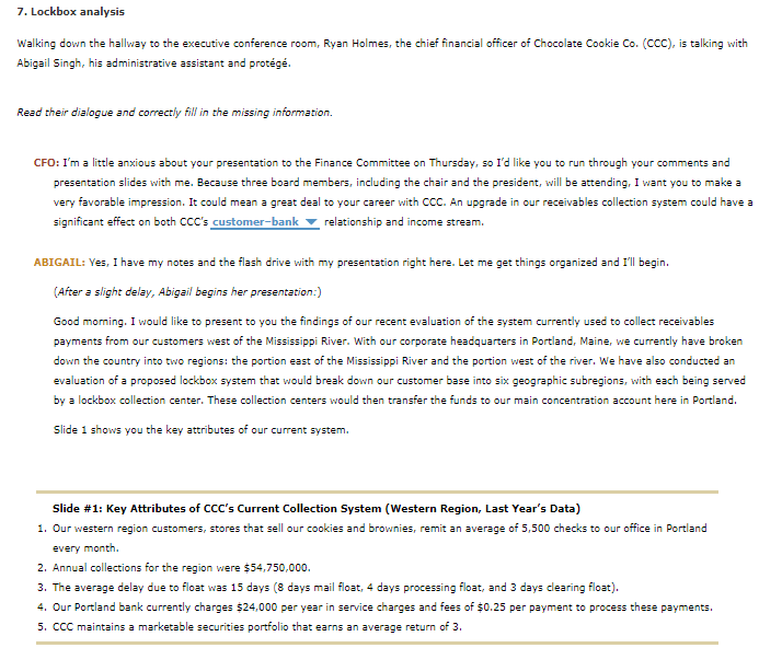 CHAP 15 - Q7 PLEASE ANSWER COMPLETELY DROPDOWN OPTIONS 1- Customer bank