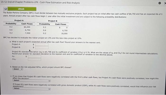 project has an initial after-tax cash outfiow of $6,750 and has an