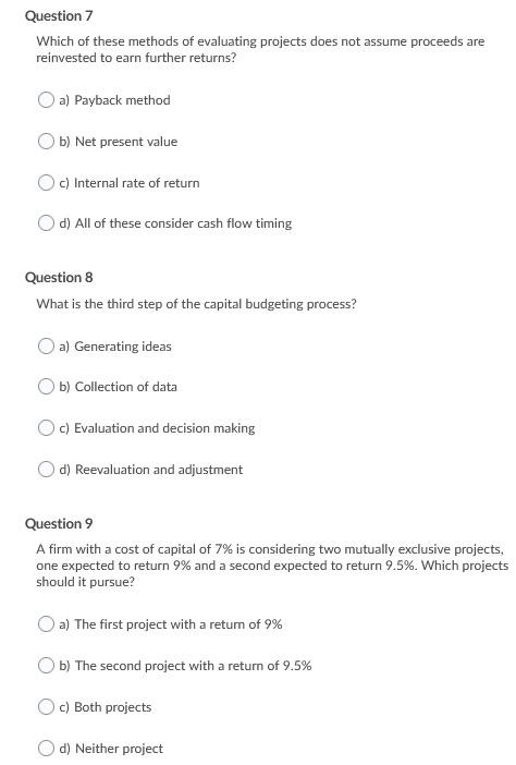  Question 7 Which of these methods of evaluating projects does not