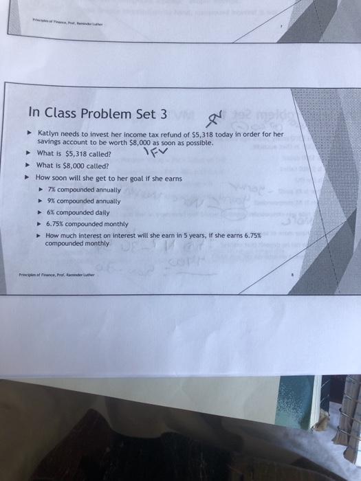  In Class Problem Set 3 Katlyn needs to invest her income