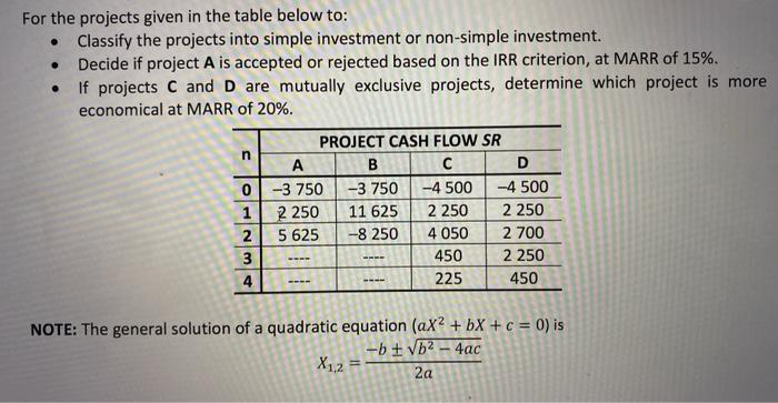  For the projects given in the table below to: Classify the