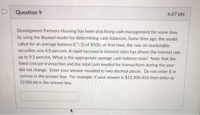  DQuestion 9 6.67 pts Development Partners Housing has been practicing cash