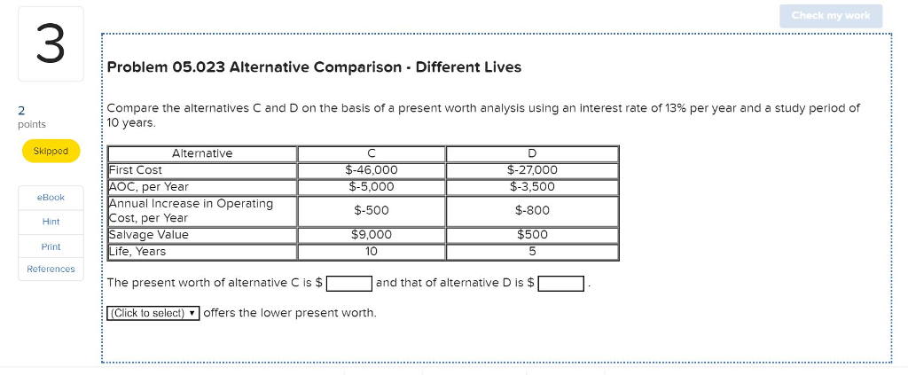 Check my work Problem 05.023 Alternative Comparison - Different Lives Compare