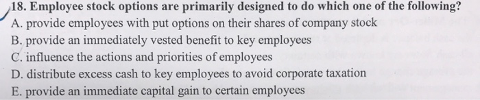 I dont know which is correct :( help plz 18. Employee stock