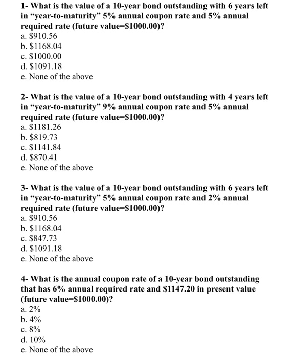 show work (: thank you 1- What is the value of