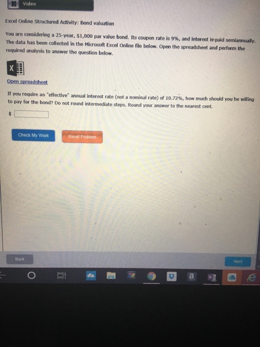  Video Excel Online Structured Activity: Bond valuation You are considering a