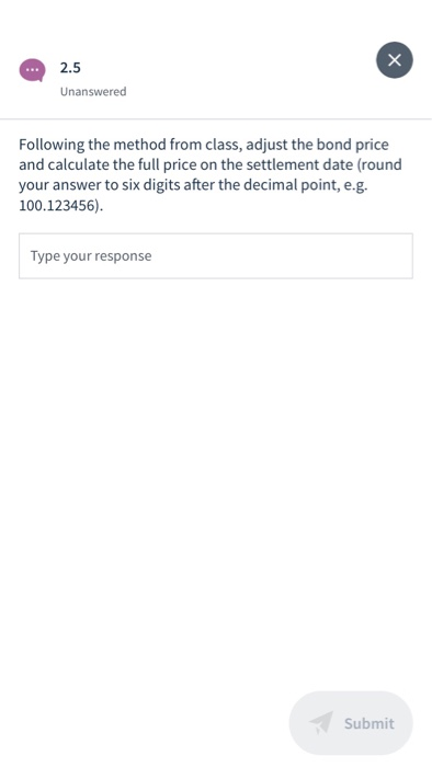 2027 Annual Yield-to-Maturity: 6% Face Value: $100 Day Count Convention: 30/360 2.3