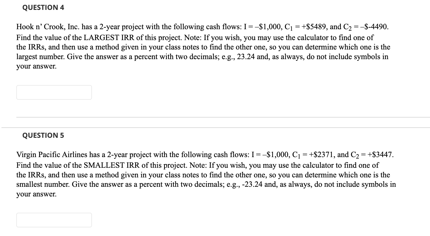 Hook n' Crook, Inc. has a 2-year project with the following