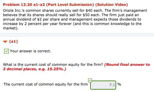  Problem 13.20 a1-a2 (Part Level Submission) (Solution Video) Oriole Inc.'s common