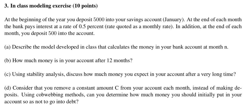 3. In class modeling exercise (10 points) At the beginning of