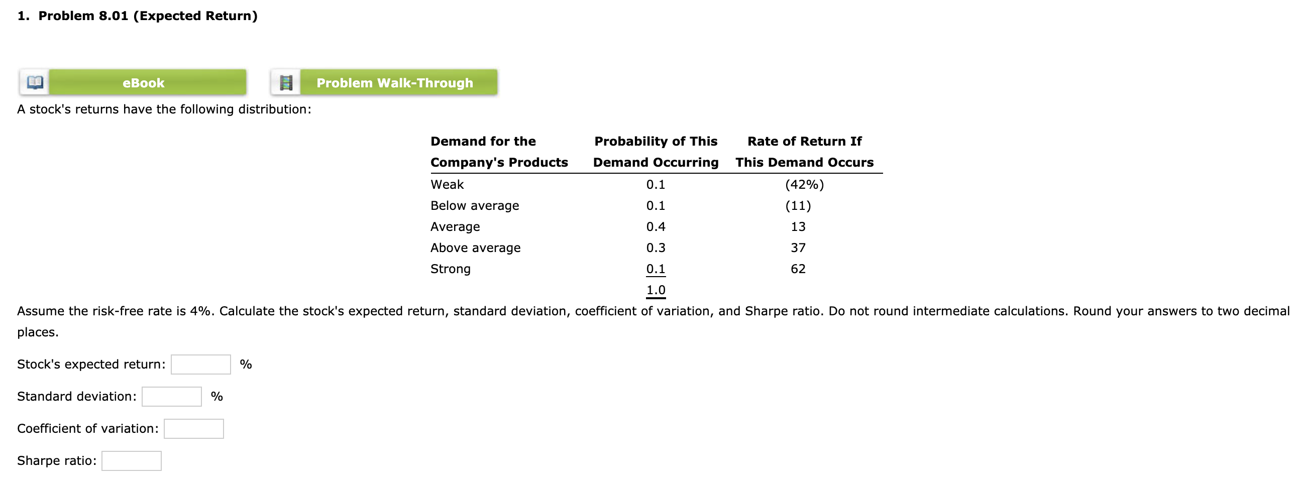 undefined 1. Problem 8.01 (Expected Return) eBook Problem Walk-Through A stock's returns