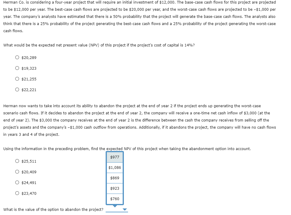 Herman Co. is considering a four-year project that will require an