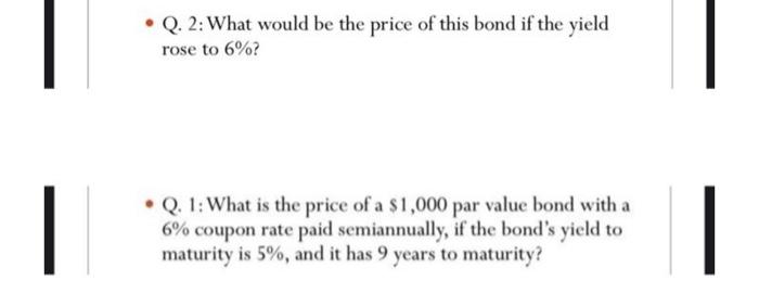 3: What would be the price of this bond if the yield