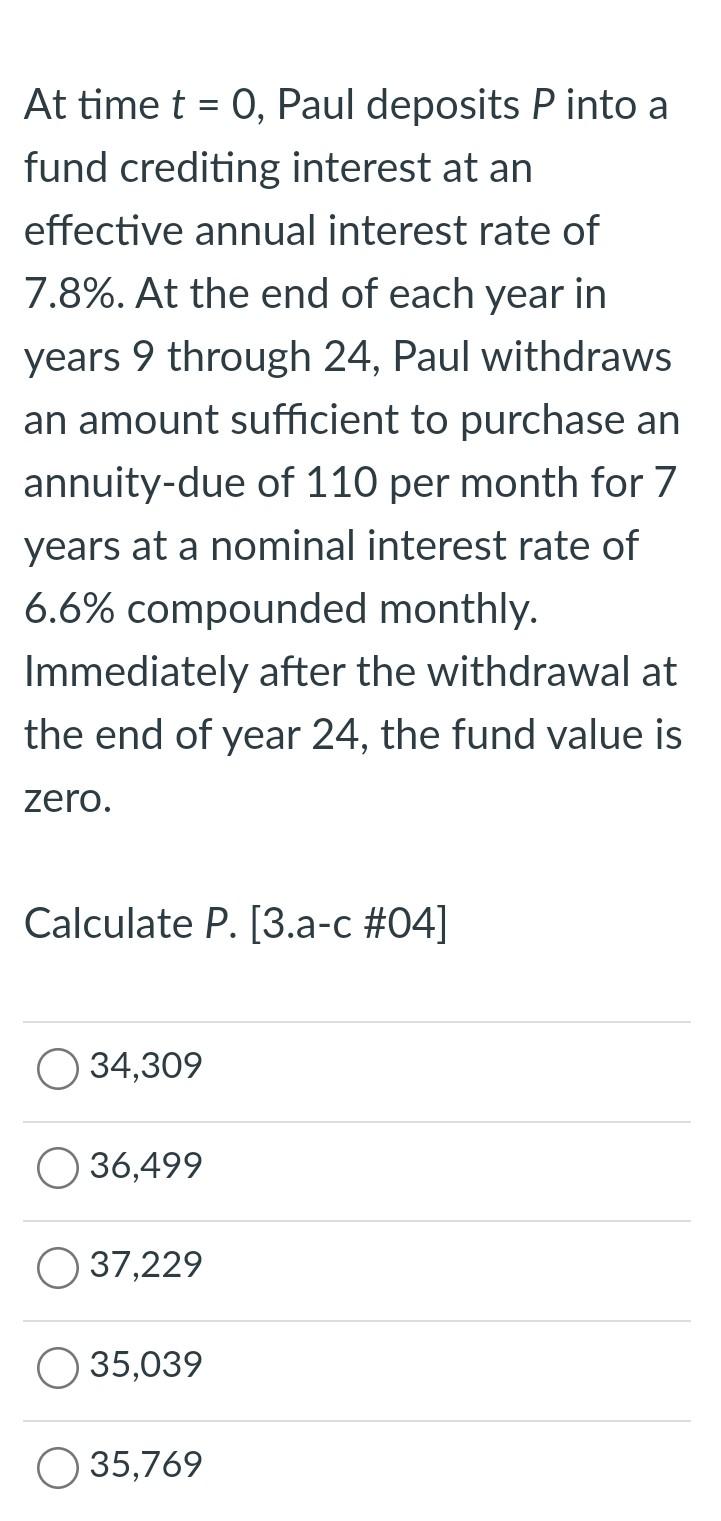 = At time t = 0, Paul deposits Pinto a fund