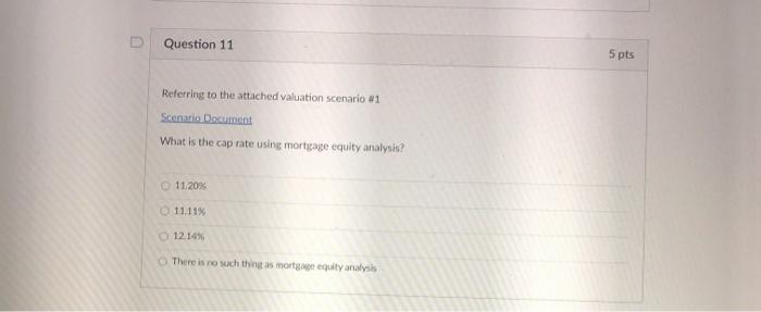 equity since the mortgage is not taken into account Question 3 5