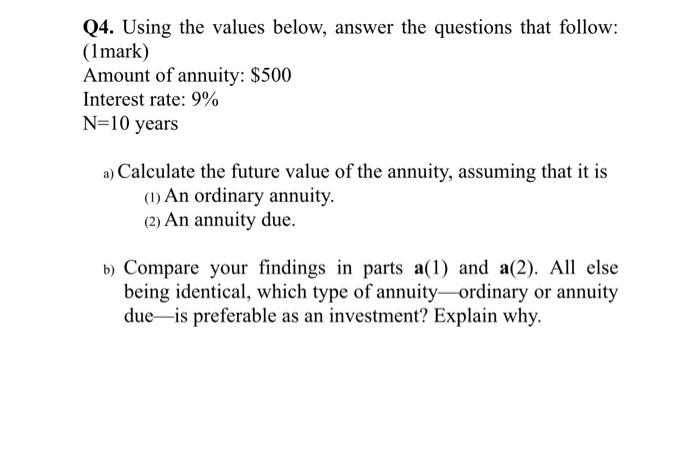  Q4. Using the values below, answer the questions that follow: (1mark)