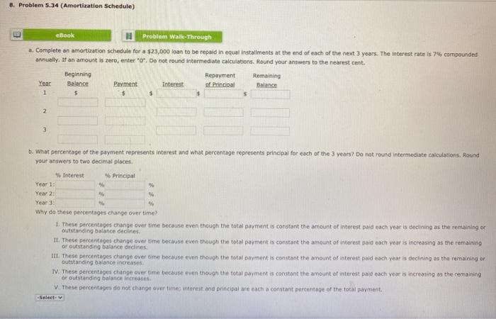  8. Problem 5.34 (Amortization Schedule) eBook Problem Walk-Through a. Complete an