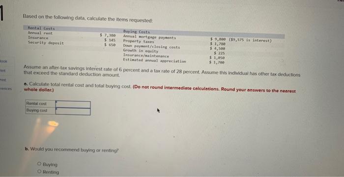 a and b please Based on the following data, calculate the items