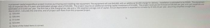  please explain A proposed capital expenditure pronect involves purchasing and installing