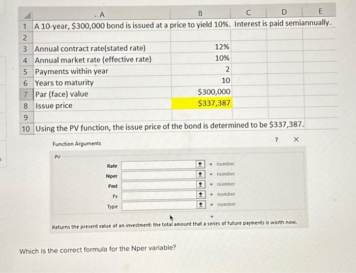  5 . A B C D 1 A 10-year, $300,000 bond