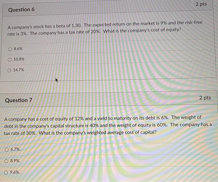 plz help i will thumbs up! 2 pts Question 6 A company's