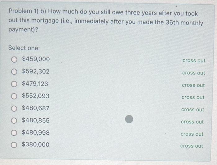 payment. The rest you finance with a 5 -year mortgage (monthly payments)