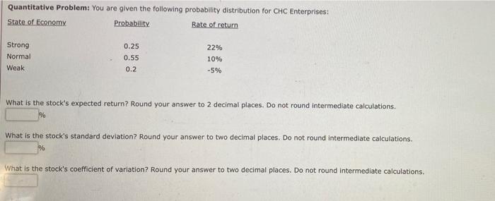  Quantitative Problem: You are given the following probability distribution for CHC