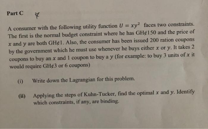  Part C A consumer with the following utility function U =