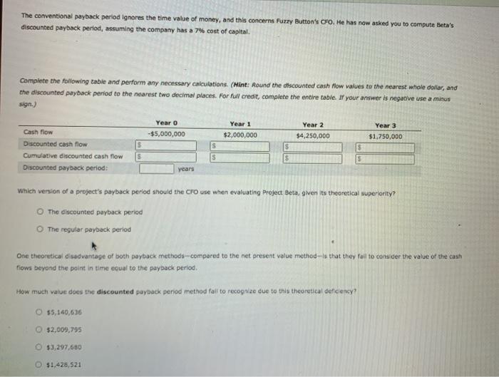 and identify a maximum acceptable payback period that helps in their capital