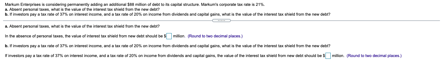  Markum Enterprises is considering permanently adding an additional $88 million of