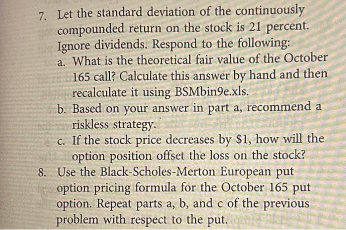 7.C This implies a stock price decrease of $1 leads to option