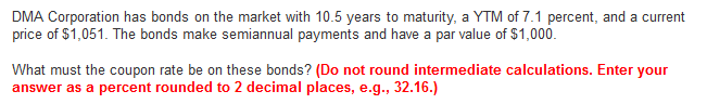  Can you help me solve the problem? DMA Corporation has bonds