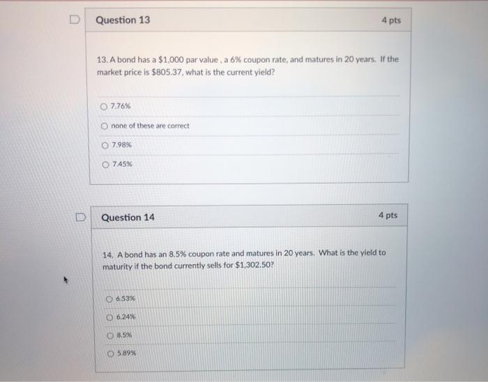 PLEASE ANSWER ALL PARTS, WILL RATE!!!! D Question 13 4 pts 13.