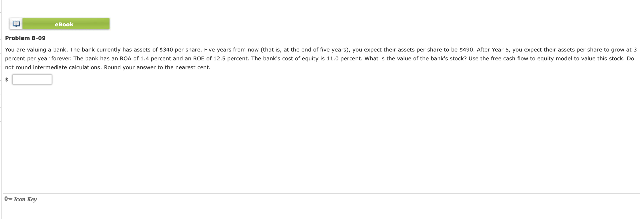  FE eBook Problem 8-09 You are valuing a bank. The bank