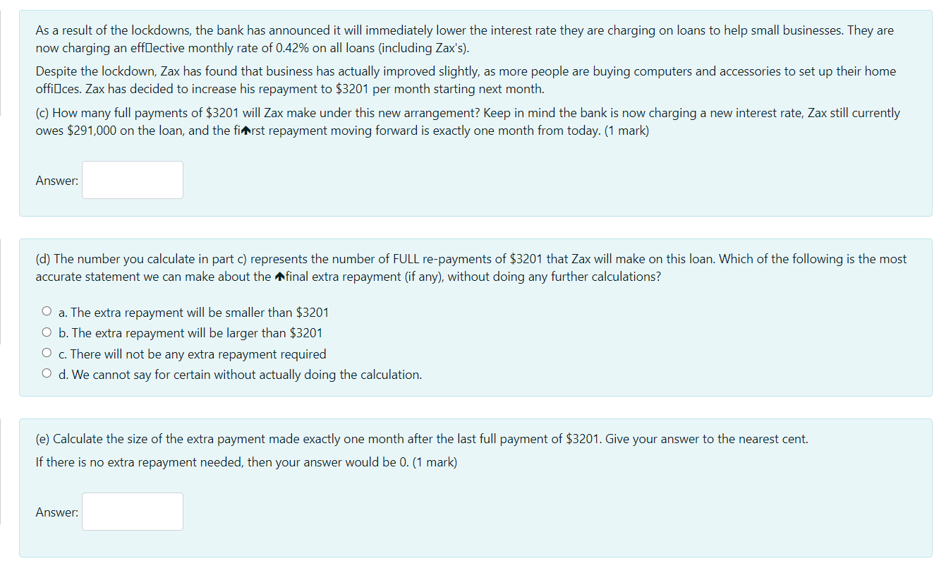 Please answer using excel As a result of the lockdowns, the bank