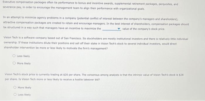  Executive compensation packages often tie performance to bonus and incentive awards,